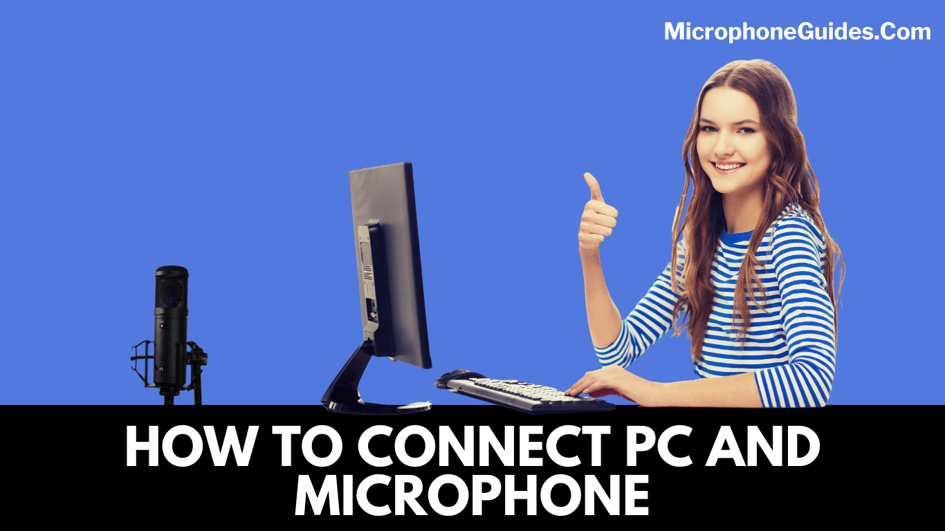 Five Time-Saving and Economical Ways of Connecting PC and Microphone
