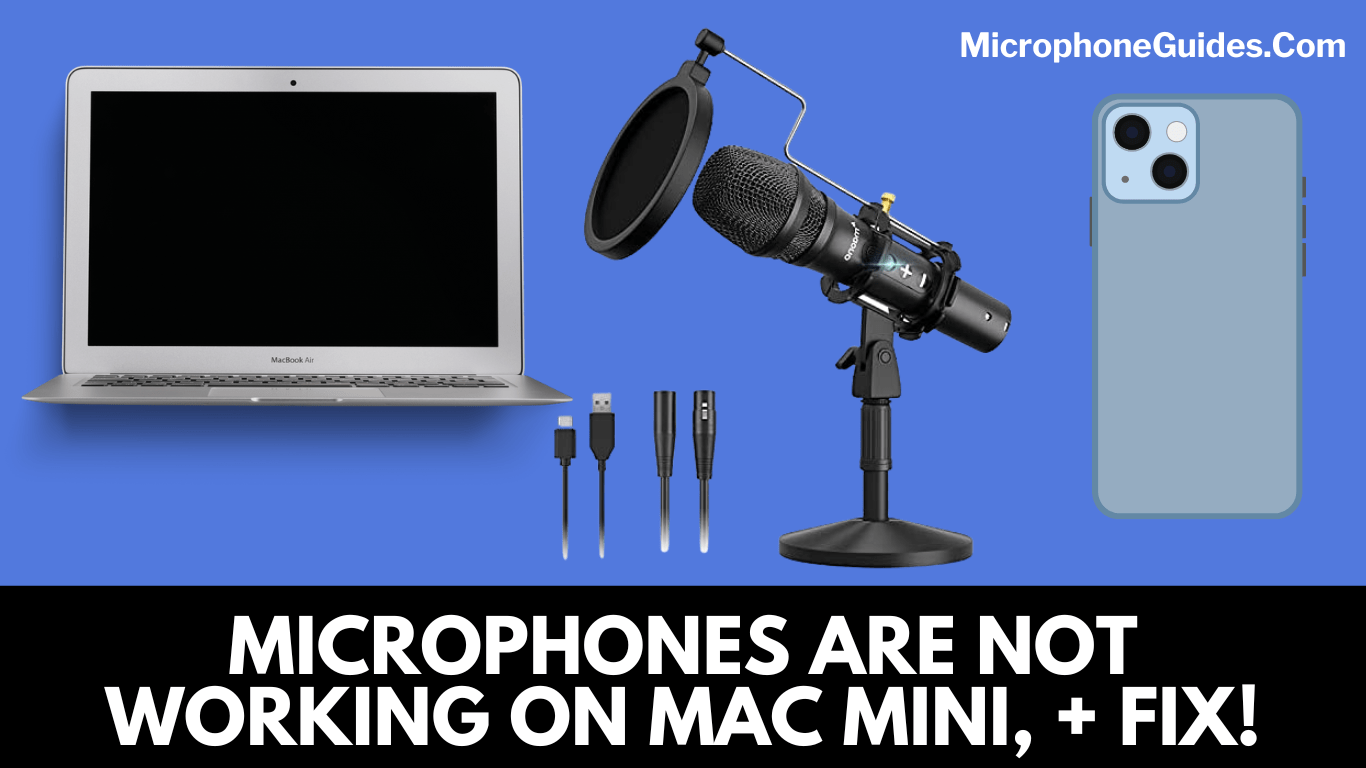 THREE THINGS YOU SHOULD DO WHEN MICROPHONES ARE NOT WORKING ON MAC MINI, MAC BOOK, OR IMAC