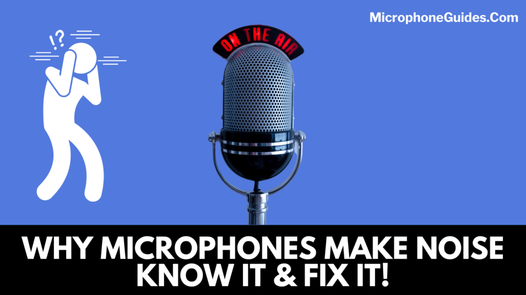 Jump into the article for getting to know why microphones make noise and how to overcome it! 